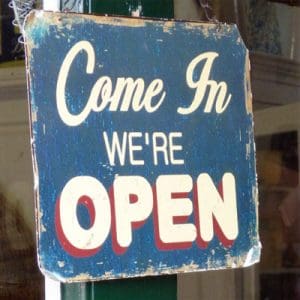 Come in we're open shop sign